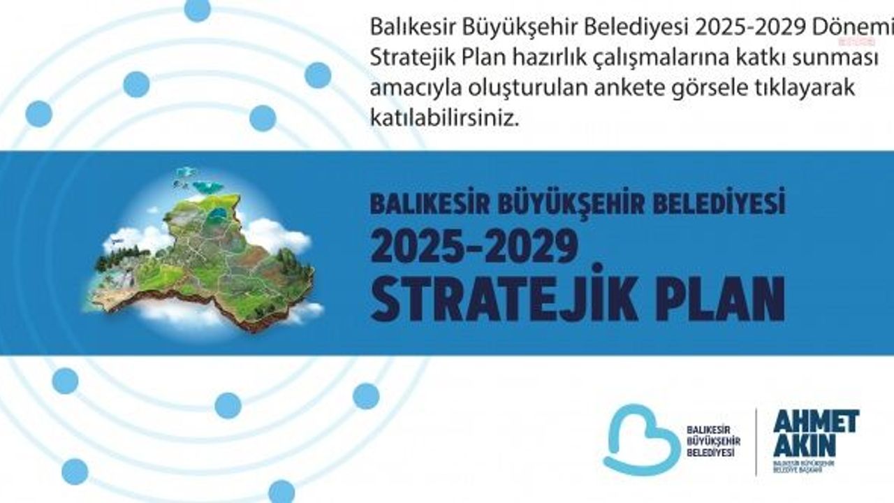 Balıkesir Büyükşehir, 'Vatandaş ve Memnuniyet Anketi' açtı