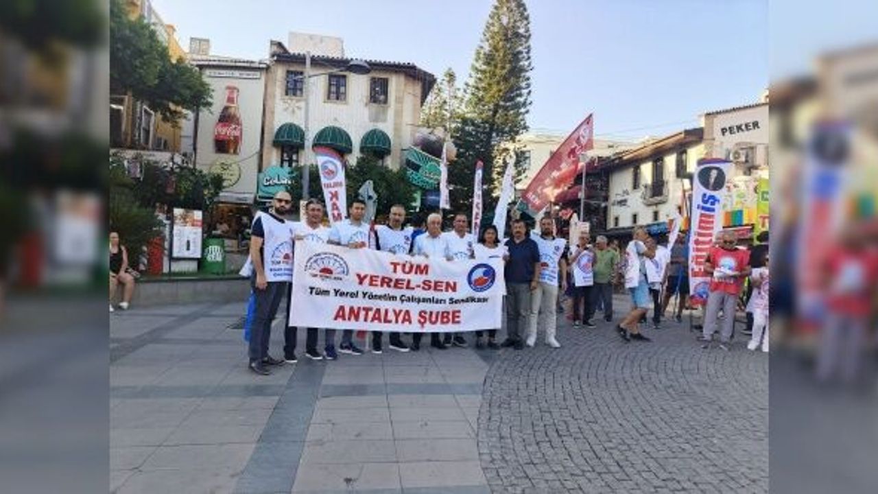 Tüm Yerel Sen Antalya Şube Başkanı Hasan Balık'tan “İnsanca Ücret” Talebi