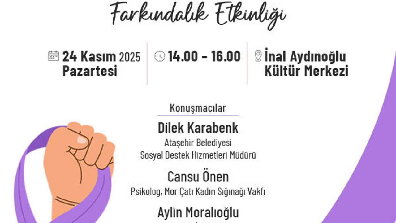 Ataşehir erkek şiddetine karşı farkındalık etkinliğine ev sahipliği yapacak