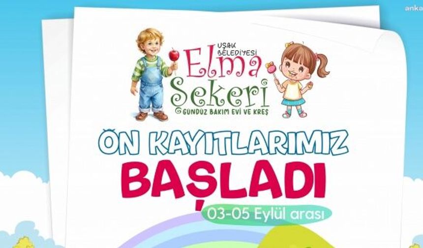 Uşak Belediyesi'nin Elma Şekeri Kreş ve Gündüz Bakımevi hizmeti başlıyor