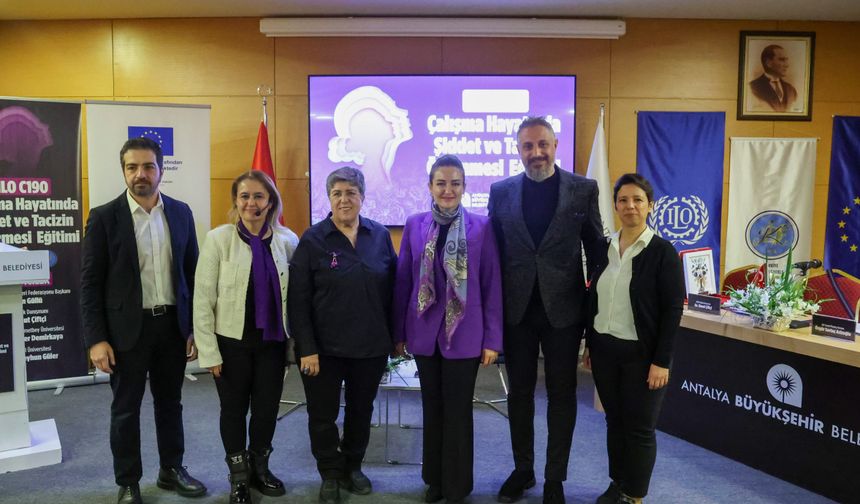Antalya'da ILO 190 Sayılı Şiddet ve Taciz Sözleşmesine Yönelik Eğitim