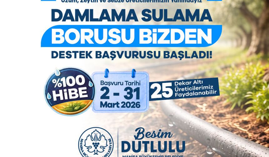 “Damlama Sulama Borusu Bizden” Projesinde Başvurular Başladı
