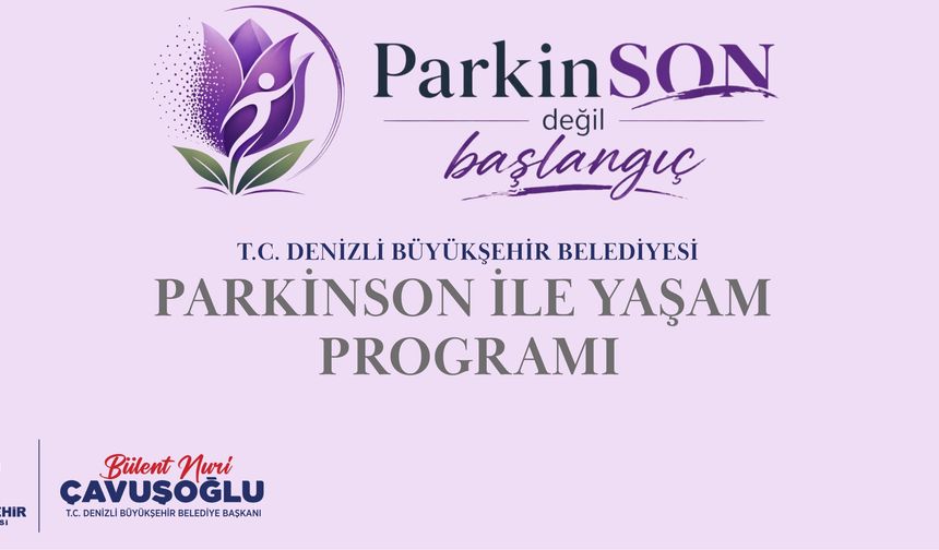 Denizli Büyükşehir’den parkinson hastalarına özel destek programı