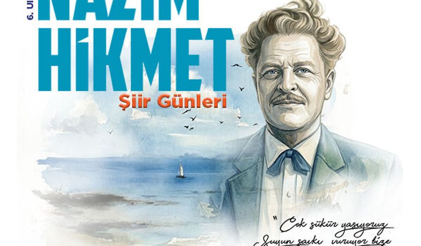 6. Uluslararası Nâzım Hikmet Şiir Günleri Ataşehir'de başlıyor